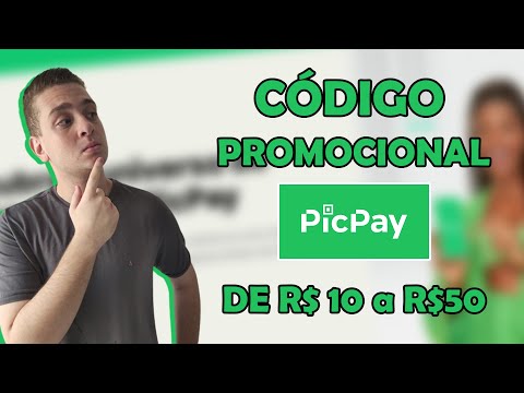 Código promocional Picpay - Código promocional Picpay